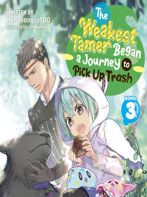 Title details for The Weakest Tamer Began a Journey to Pick Up Trash, Volume 3 by Honobonoru500 - Available